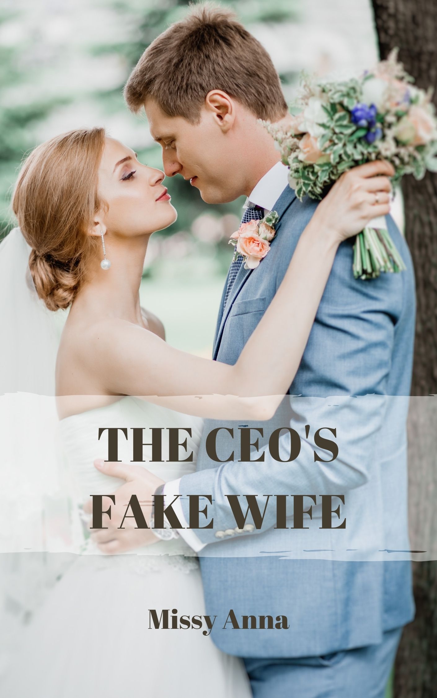 THE CEO'S FAKE WIFE